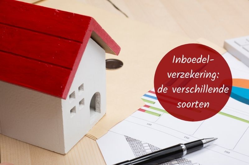Dit zijn de verschillende soorten inboedelverzekeringen