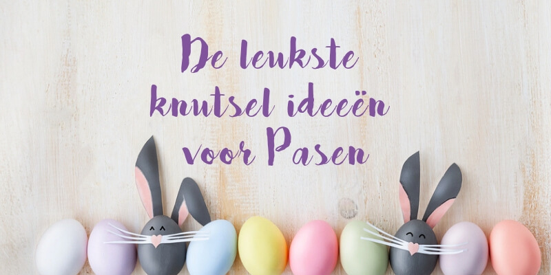 Beschrijving rouw Storen De leukste knutsel ideeën voor Pasen | Website4Mama.nl