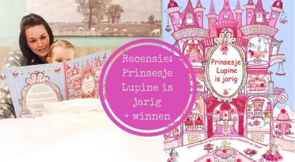 Recensie: Prinsesje Lupine is jarig + winactie